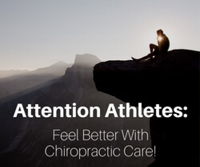 Attention athletes feel better with chiropractic care